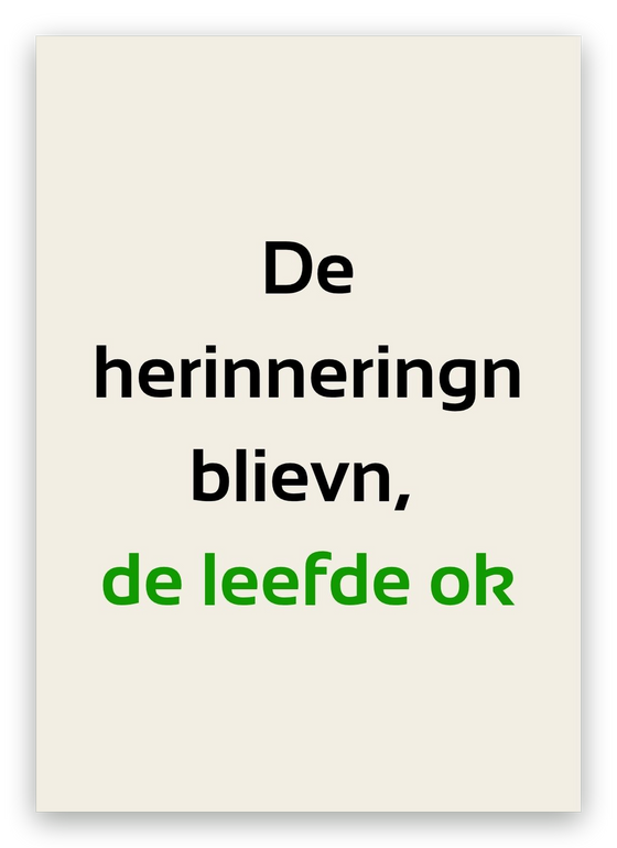 Twentse condoleancekaart, De herinneringn blievn