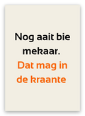 Twentse kaart met de tekst: Nog aait bie mekaar. Dat mag in de kraante