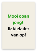 Twentse geslaagdkaart met de tekst: Mooi doan jong! Ik kiek der van op!