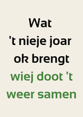 Twentse kerstkaart met de tekst: Wiej weunsken oewleu mooie daag! De rest mö’j zölf doon