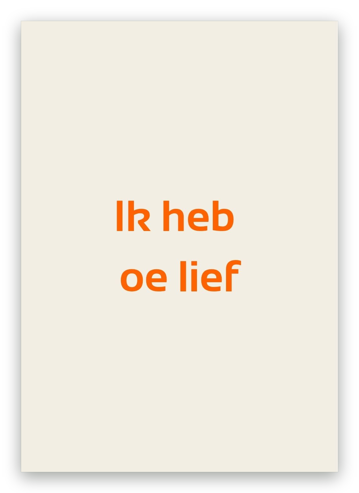 Twentse liefdeskaart met de tekst: Ik heb oe lief