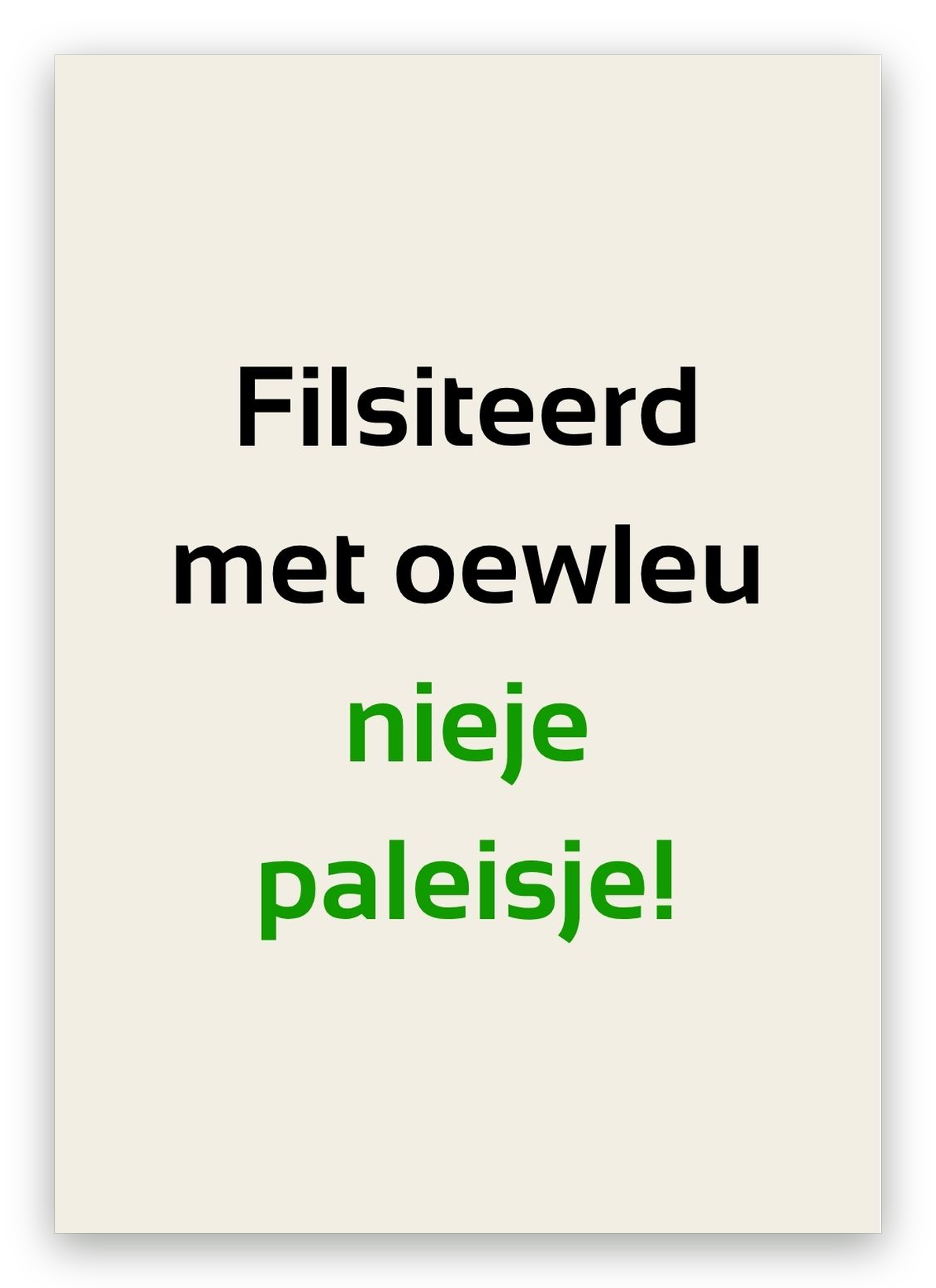 Twentse verhuiskaart met de tekst: Filsiteerd met oewleu nieje paleisje!