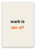 Twentse pensioenkaart met de tekst: Wark is der of!