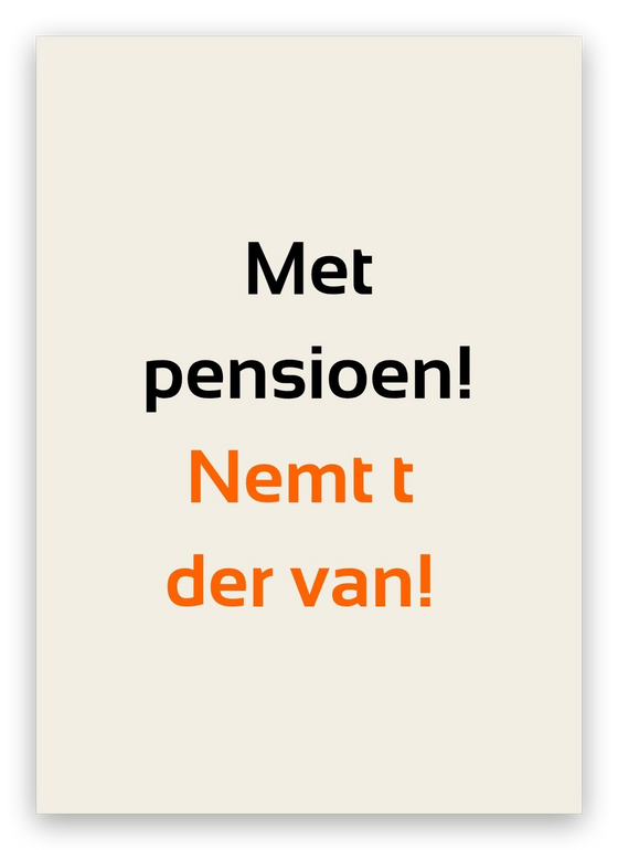 Twentse pensioenkaart, Nemt ’t der van