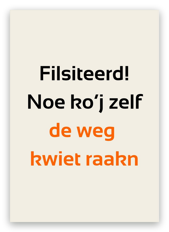 Twentse rijbewijskaart, Zelf de weg kwiet raakn