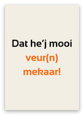 Twentse rijbewijskaart met de tekst: Dat he’j mooi veur(n) mekaar!