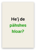 Twentse sinterklaaskaart met de tekst: He’j de päkskes kloar?