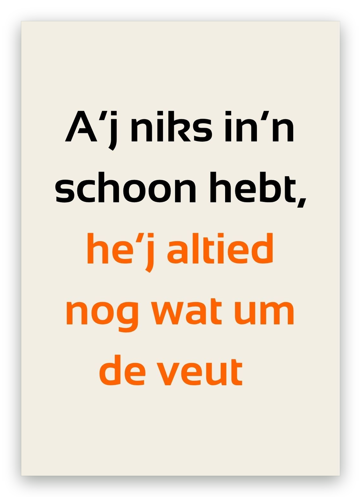 Twentse sinterklaaskaart met de tekst: A’j niks in ’n schoon hebt, he’j altied nog wat um de veut