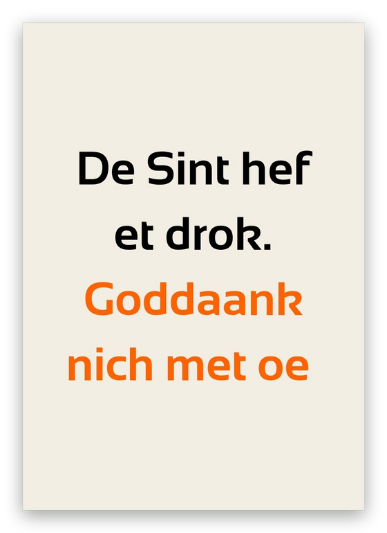 Twentse sinterklaaskaart, De Sint hef et drok